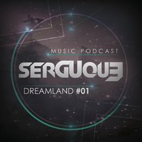 Serguque - Serguque - DreamLand #01