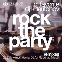 DJ FAVORITE - DJ Favorite & DJ Kharitonov - Rock The Party (JONAS Radio Edit)