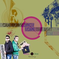 Cranberry Spicy - Cranberry Spicy - Love The Beat (Radio Mix)