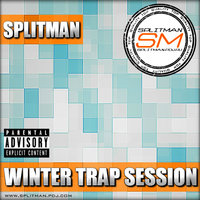 SPLITMAN - SPLITMAN – Winter Trap Session (2015)