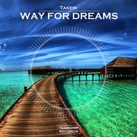 Yeiskomp Records - Takeri - Way For Dreams (Preview)