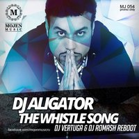 ANDREY VERTUGA - DJ Aligator – The Whistler Song (DJ Vertuga & DJ Romash REBOOT)