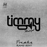 RAMS - Timmy Trumpet - Freaks (Rams Edit)