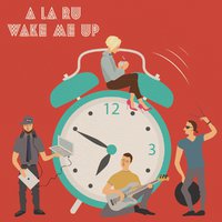 A la Ru - Wake me up