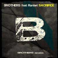 Anthony Pippaz - Brothers Feat Ranieri - Sacrifice (Anthony Pippaz Remix)
