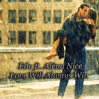Alёna Nice - Edo ft. Alёna Nice - Love Will Always Win (Original Mix)