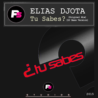 Elias DJota - Tu Sabes( EP (DJ Bass Version) Elias DJota