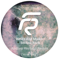 ANDREY VERTUGA - Heiko And Maiko – Techno Rock (Andrey Vertuga Radio Mix)
