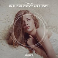Yeiskomp Records - Takeri - In The Quest Of An Angel (Preview)