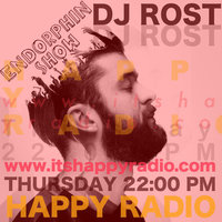 DJROST - EDM (HAPPY RADIO Radio Show ENDORPHIN Episode 5)