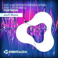 JouTi - Ost & Meyer with Ronsky Speed and Cate Kanell - Fortress (JouTi Remix).mp3