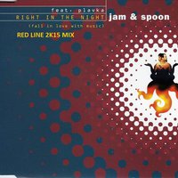 Red Line - Jam Spoon feat Plavka - Right In The Night (Red Line 2k15 Mix)