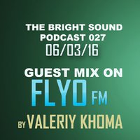 Valeriy Khoma - Guest Mix On Flyo Fm 06.03.16