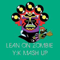 DMC Y:K - Major Lazer x DJ Snake x Kolya Funk & Eddie G – Lean On Zombie (Y:K Mash up)