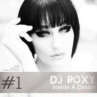Dj Lady ROXY - Inside a dream #3 (mix)