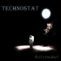 Technostat - Astronaut (Original mix)