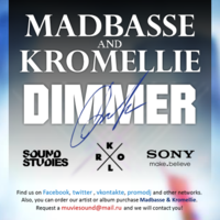 Madbasse & Kromellie - Madbasse & Kromellie - Dimmer (Original Mix)