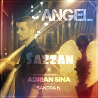Sazzan - Adrian Sina feat. Sandra N – Angel (Sazzan bootleg)