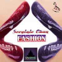 Serginio Chan - Fashion