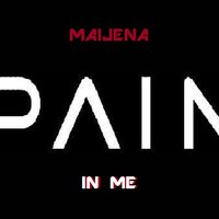 Maijena - MAIJENA - Pain In Me ( ZyTop remix )