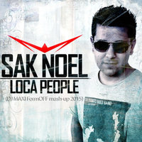 DJ MAXI FormOFF - Sak Noel - Loca People (DJ MAXI FormOFF mash-up 2015)