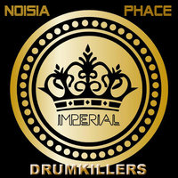 DRUMKILLERS - Noisia&Phace-Imperial (DRUMKILLERS RMX)