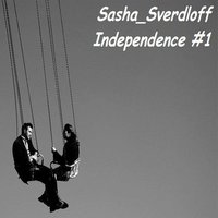 Sverdloff - Sasha Sverdloff - Independence # 1