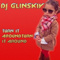 Dj Glinskiy - Turn It Around [preview] WMA Electric