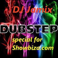 Jamix - Dubstep megamix (special for Showbiza.com)