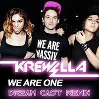 Dream Cast - Krewella - We Are One (Dream Cast remix)