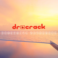 Dr.Crack - Something Wonderful (Radio Version)