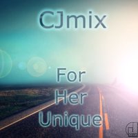 CJmix - For her unique