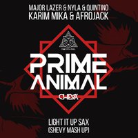 Nevin inc. - Major Lazer & Nyla & Quintino X Karim Mika & Afrojack - Light It Up Sax (Shevy Mash Up)