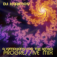 DVJ KARIMOV - DJ Karimov - A SYMPHONY FOR THE SENSES