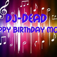 DJ-DEAD - Happy Birthday Mom-Track-9