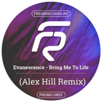 Alex Hill - Evanescence – Bring me to life (Alex Hill Remix)