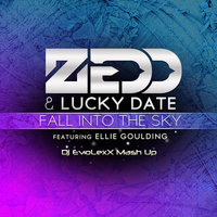 Dj EvoLexX - Zedd & Lucky Date feat. Ellie Goulding & Decaville - Fall Into The Sky (Dj EvoLexX Mash Up)