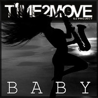 Time2Move - Baby (Original mix)