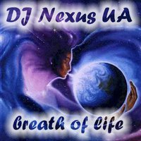 DJ Nexus UA - breath of life