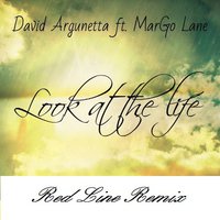 Red Line - David Argunetta feat. MarGo Lane – Look at the life (Red Line Remix Radio Edit)