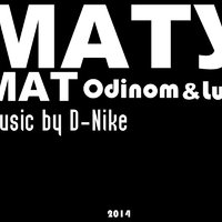 LukaS mc - Odinom ft Lukas mc - Мату мат (D-Nike music)