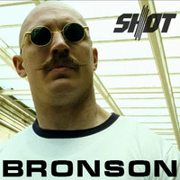 Shot - Bronson