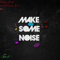 Sergey Frost - Dj Sergey Frost - Make Some Noise (Part 2)