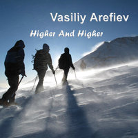 Vasiliy Arefiev - Vasiliy Arefiev - Higher And Higher (Original Mix)