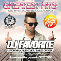 DJ FAVORITE - The Greatest Hits (Summer 2014 Mix) [djfavorite.ru]