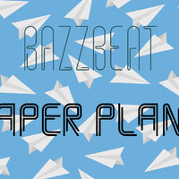 BazzBeat - BazzBeat - Paper Plane