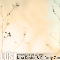 Syntheticsax - Nika Dostur & Dj Party-Zan - Lost (Syntheticsax & Ural Djs Extended  Remix)