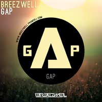 Breezwell - Breezwell-Gap (Original mix)