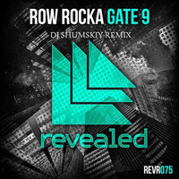 SHUMSKIY - Row Rocka - Gate 9 (DJ SHUMSKIY remix)