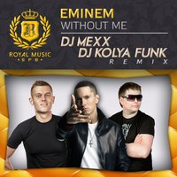 DJ KOLYA FUNK (The Confusion) - Eminem - Without Me (DJ Mexx & DJ Kolya Funk Remix)